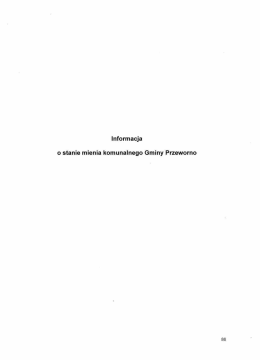 VII. Informacja o stanie mienia komunalnego Gminy Przeworno