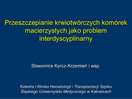 Prof. dr hab. n. med. Sławomira Kyrcz-Krzemień