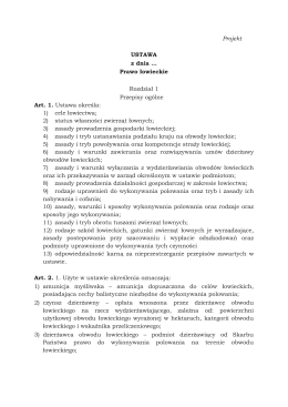 Projekt USTAWA z dnia … Prawo łowieckie Przepisy ogólne Art. 1