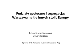 Podziały społeczne i segregacja: Warszawa na tle innych stolic
