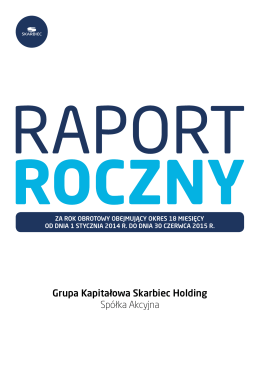 Raport Roczny Skonsolidowany Grupy Skarbiec Holding S.A. za rok