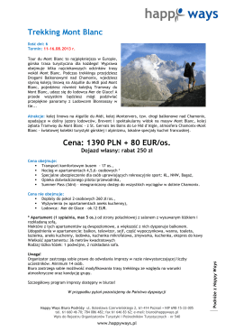 Trekking Mont Blanc Cena: 1390 PLN + 80 EUR/os.