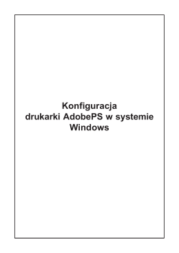 Konfiguracja drukarki AdobePS w systemie Windows
