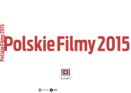 Polskie Film y 2015 - Polski Instytut Sztuki Filmowej