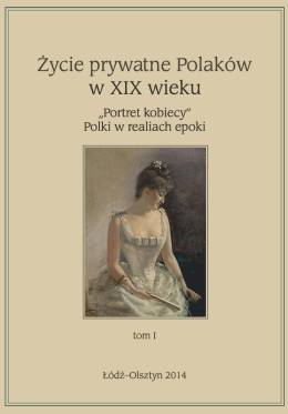 Życie prywatne Polaków w XIX wieku „Portret kobiecy”
