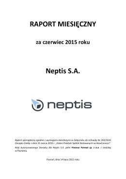 RAPORT MIESIĘCZNY za czerwiec 2015 roku Neptis SA