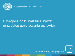 Funkcjonalności Portalu Eurostat oraz pokaz generowania zestawień
