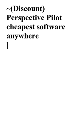 (Discount) Perspective Pilot cheapest software anywhere