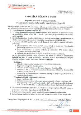 3/2016 Stipendia studentů doktorského studia Fakulty mechatroniky