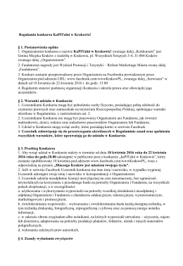 Regulamin konkursu KaPITalni w Krakowie! § 1. Postanowienia