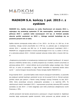 MADKOM S.A. kończy 1 poł. 2015 r. z zyskiem