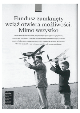 Fundusz zamknięty wciąż otwiera mozliwości. Mimo wszystko