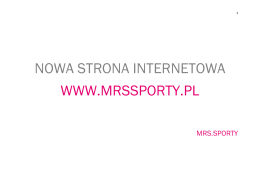 NOWA STRONA INTERNETOWA WWW.MRSSPORTY.PL