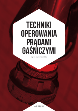 Techniki operowania prądami gaśniczymi