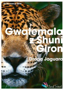 Droga Jaguara - wyprawa do Gwatemali z majanka