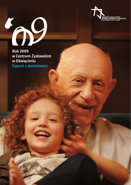 Raport 2009 - Centrum Żydowskie w Oświęcimiu