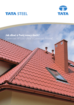 Jak dbać o Twój nowy dach?