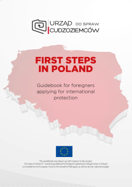 FIRST STEPS IN POLAND - Guidebook for foreigners applying for