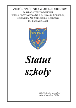 Statut Zespołu Szkół Nr 2 w Opolu Lubelskim tekst jednolity z dnia