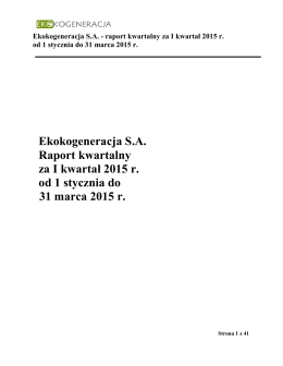 Ekokogeneracja S.A. Raport kwartalny za I kwartał 2015 r. od 1