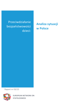 Przeciwdziałanie bezpaństwowości dzieci: Analiza sytuacji w Polsce