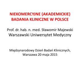 NIEKOMERCYJNE (AKADEMICKIE) - Badania Kliniczne w Polsce
