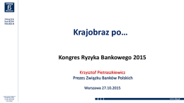 Krajobraz po... Krzysztof Pietraszkiewicz, Prezes Związku Banków