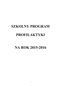 SZKOLNY PROGRAM PROFILAKTYKI NA ROK 2015-2016