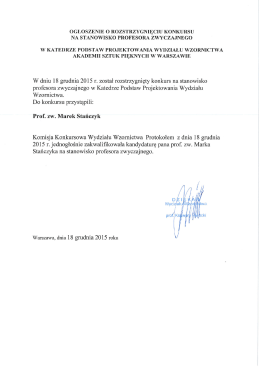 W dniu 18 grudnia 2015 r. został rozstrzygnięty konkurs na stanowisko