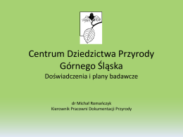 Centrum Dziedzictwa Przyrody Górnego Śląska Doświadczenia i