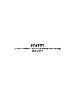 STATUT - Stowarzyszenia na rzecz nowej Konstytucji Kukiz`15