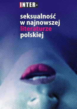 Seksaulność w najnowszej literaturze polskiej 1