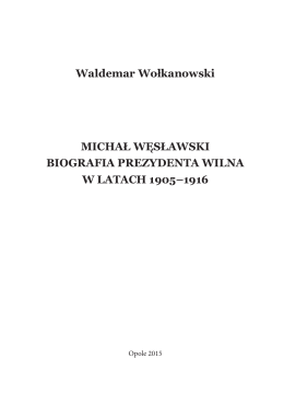 Waldemar Wołkanowski MICHAŁ WĘSŁAWSKI BIOGRAFIA