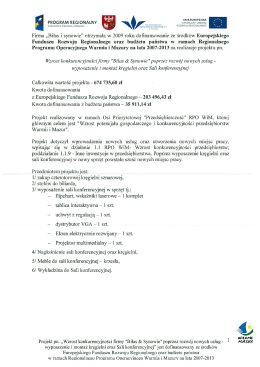 Firma &bdquo;Biłas i synowie&rdquo; otrzymała w 2009 roku dofmansowanie że