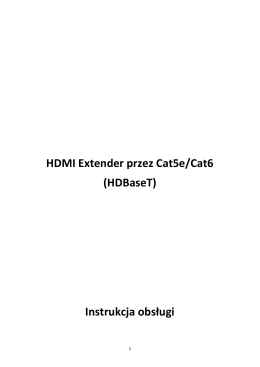 HDMI Extender przez Cat5e/Cat6 (HDBaseT) Instrukcja obsługi