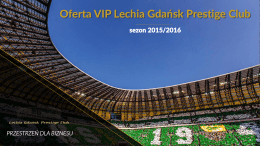 Oferta VIP Lechia Gdańsk Prestige Club