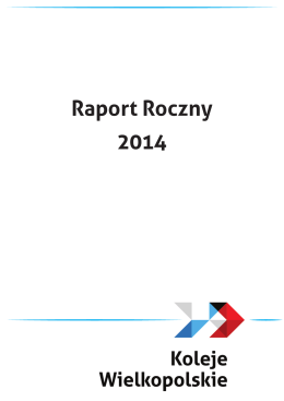 Raport Roczny 2014 - Koleje Wielkopolskie