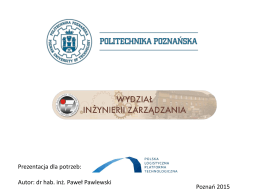 prezentacja Politechniki Poznańskiej - P. Pawlewski