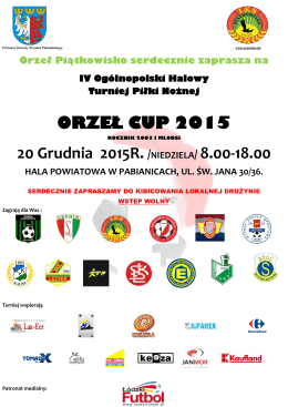 ORZEŁ CUP 2015 20 Grudnia 2015R. /NIEDZIELA/ 8.00