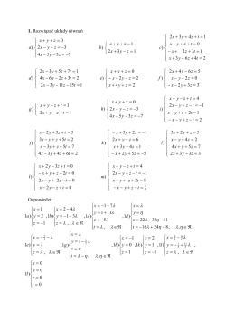 1. Rozwiązać układy równań = - + = + + 1 3 2 1 ) z y x z y x b = + +