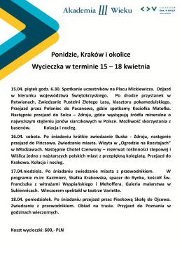 Ponidzie, Kraków i okolice Wycieczka w terminie 15 – 18 kwietnia