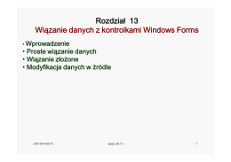 Rozdział 13 Wiązanie danych z kontrolkami Windows Forms