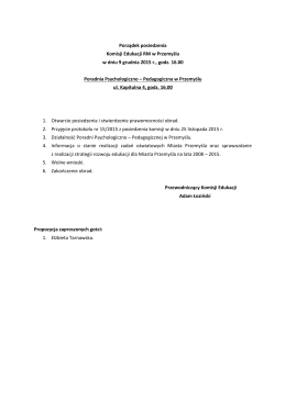 Porządek posiedzenia Komisji Edukacji RM w Przemyślu w dniu 9