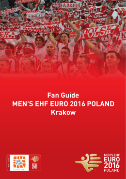Fan Guide MEN`S EHF EURO 2016 POLAND Krakow