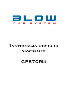 Instrukcja obs Instrukcja obsługi nawigacji nawigacji GPS70Rbt