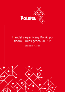 Handel zagraniczny Polski po siedmiu miesiącach 2015 r.