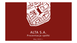 Prezentacja Spółki ALTA S.A.