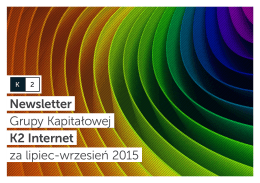 Newsletter Grupy Kapitałowej K2 Internet za lipiec