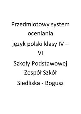 Przedmiotowy system oceniania język polski klasy IV – VI Szkoły