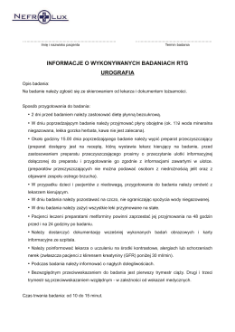 INFORMACJE O WYKONYWANYCH BADANIACH RTG UROGRAFIA